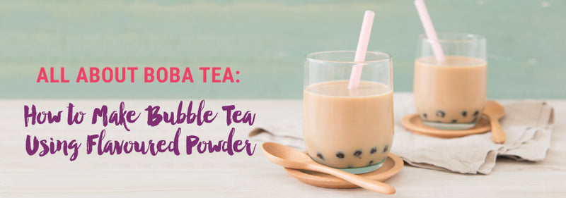 How to Make Bubble Tea Using Flavoured Powder